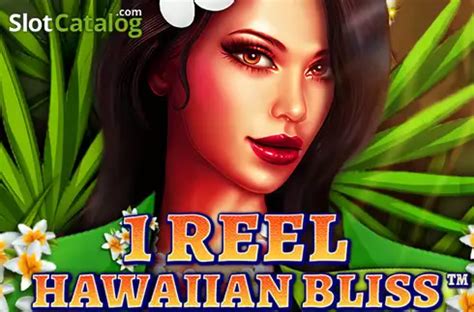 1 Reel Hawaiian Bliss Review 2024