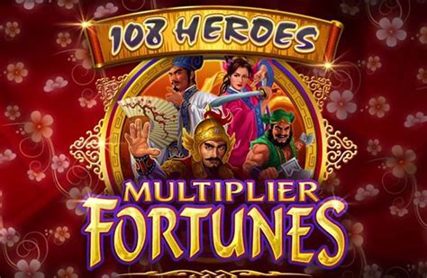 108 Heroes Multiplier Fortunes Slot - Play Online