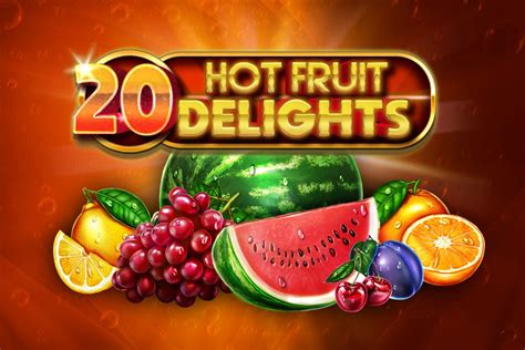 20 Hot Fruit Delights Bet365