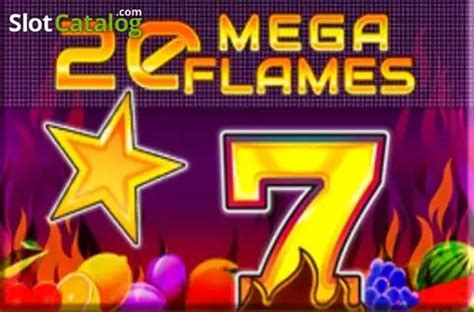 20 Mega Flames Review 2024