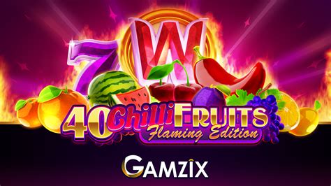 40 Chilli Fruits Flaming Edition Betsson