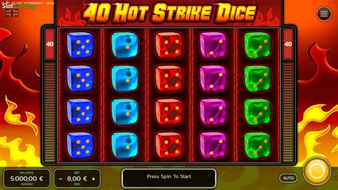 40 Hot Strike Dice Slot Gratis