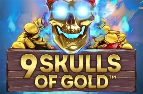 9 Skulls Of Gold Betano