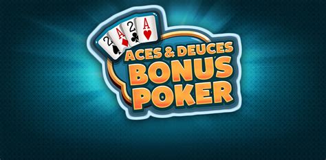 Aces Deuces Bonus Poker Brabet