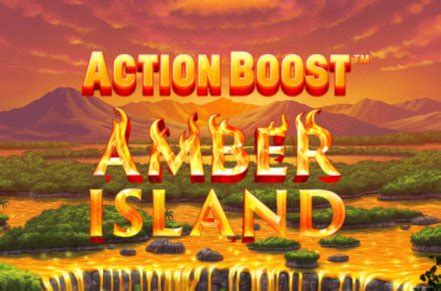 Action Boost Amber Island Review 2024