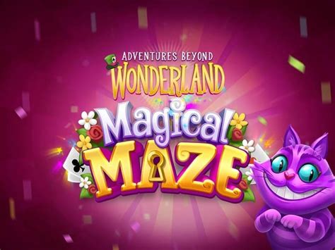 Adventures Beyond Wonderland Magical Maze Bet365