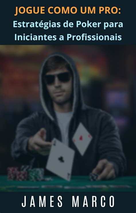 Agressivo Como Estrategia De Poker Guia