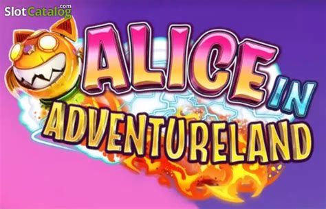 Alice In Adventureland Slot - Play Online
