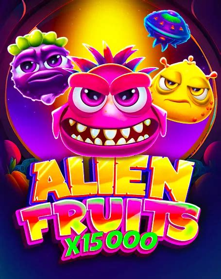Alien Fruits Bet365