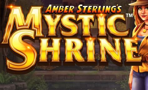 Amber Sterlings Mystic Shrine Betano