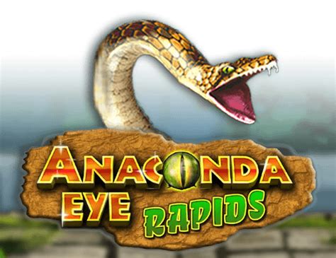 Anaconda Eye Rapids Slot - Play Online