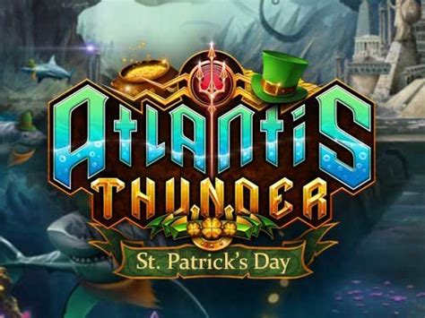 Atlantis Thunder St Patrick S Day Review 2024