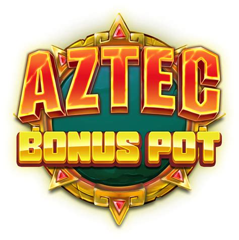 Aztec Bonus Pot Bet365