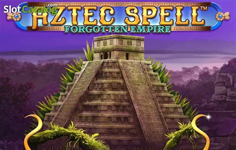 Aztec Spell Forgotten Empire Bet365