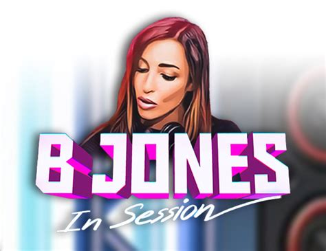 B Jones In Session Netbet