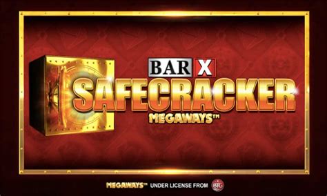 Bar X Safecracker Megaways Netbet