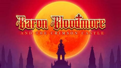Baron Bloodmore And The Crimson Castle Parimatch