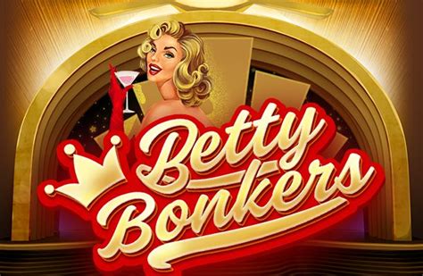 Betty Bonkers Bet365