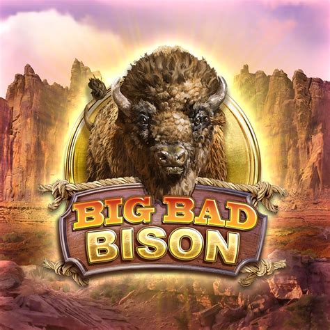 Big Bad Bison Slot - Play Online