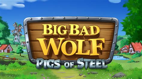 Big Bad Wolf Pigs Of Steel Betano