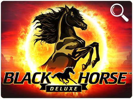 Black Horse Deluxe Betano