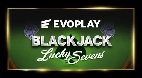 Blackjack Lucky Sevens Evoplay Betsson