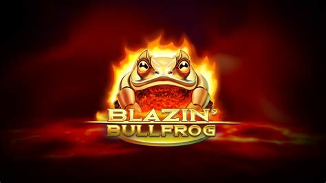 Blazin Bullfrog Blaze