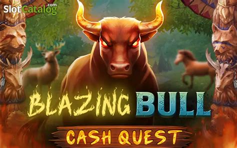 Blazing Bull Cash Quest Slot Gratis