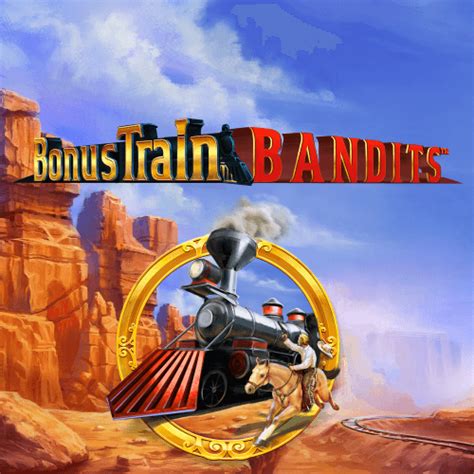 Bonus Train Bandits Brabet