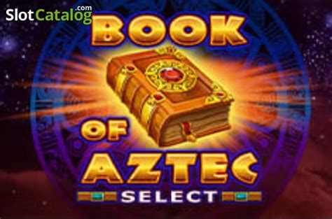 Book Of Aztec Select Bwin