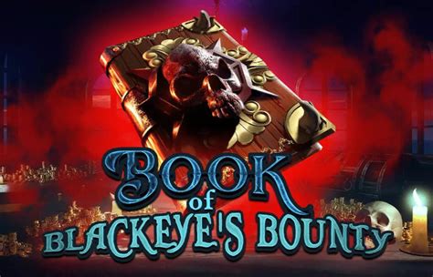 Book Of Blackeye S Bounty Bet365