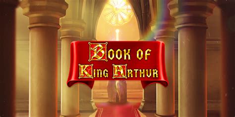 Book Of King Arthur 888 Casino