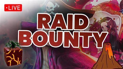 Bounty Raid Blaze