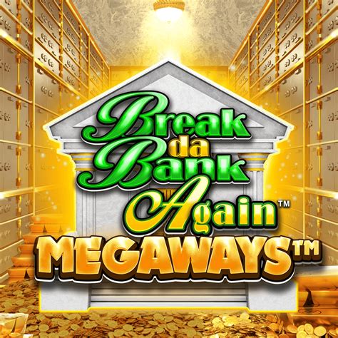 Break Da Bank Again Megaways Sportingbet