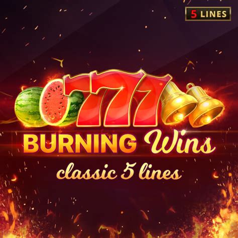 Burning Wins Classic 5 Lines Pokerstars