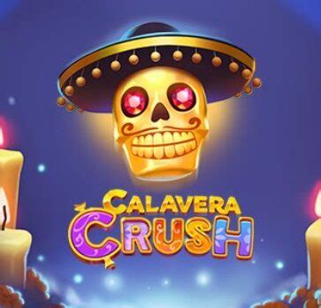 Calavera Crush Bwin