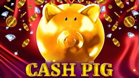 Cash Pig Slot - Play Online
