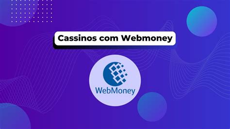 Casino Aceitar Webmoney