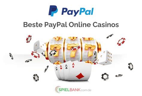 Casino Online Mit Paypal Einzahlen