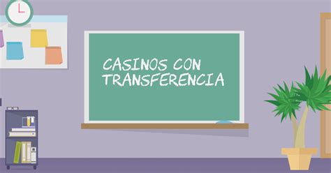 Casino Pagar Por Transferencia Bancaria