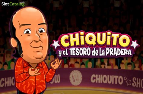 Chiquito Y El Tesoro De La Pradera Betfair