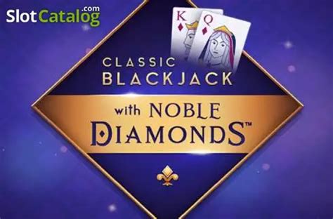 Classic Blackjack With Noble Diamonds Slot Gratis