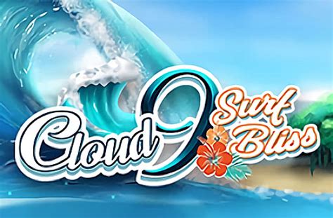 Cloud 9 Surf Bliss Brabet