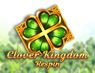 Clover Kingdom Respin Novibet