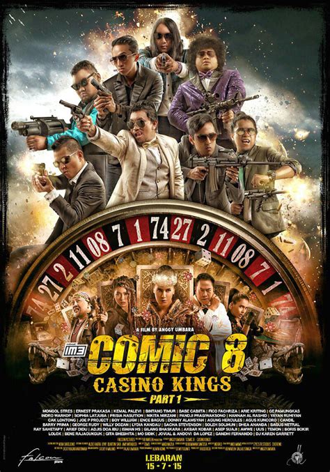 Comic 8 Casino King Tayang Kapan