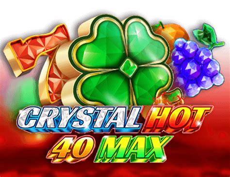 Crystal Hot 40 Max Netbet