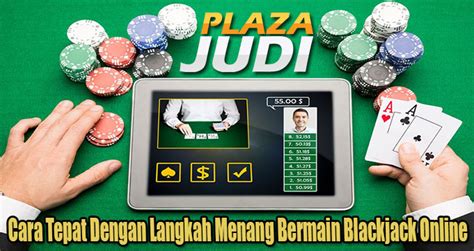 Dicas Menang Bermain Blackjack