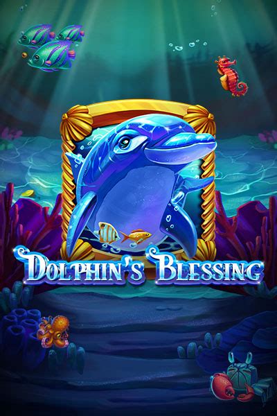 Dolphin S Blessing Betano