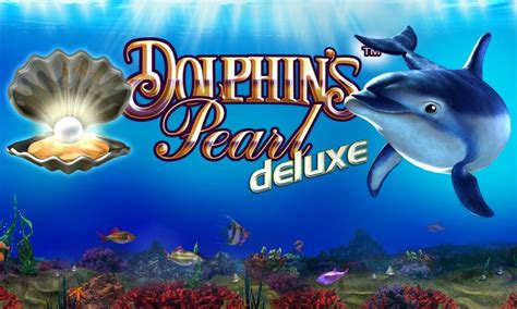 Dolphin S Pearl Deluxe Novibet