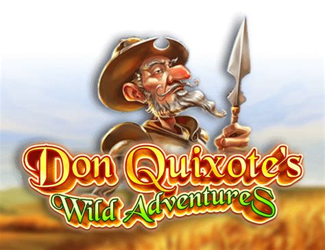 Don Quixote S Wild Adventures Leovegas